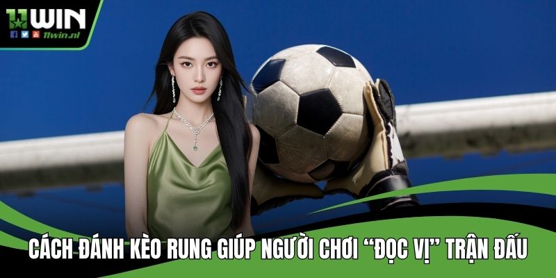 Cách đánh kèo rung